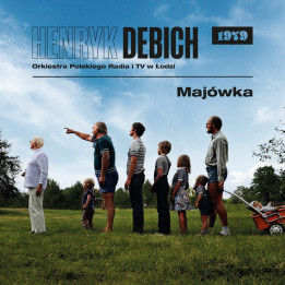 Henryk Debich / Orkiestra Polskiego Radia I Telwizji W Łodzi - Majówka (CD)