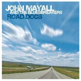 Mayall John & The Bluesbreakers - Road Dogs (Limited Edition Numbered Coloured Vinyl) (LP)