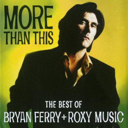 Ferry Bryan - More Than This Best Of Ferry/Roxy Music (CD)