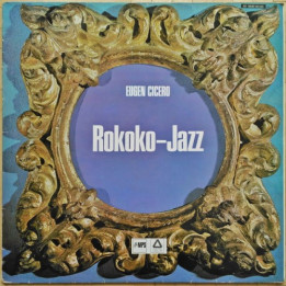Cicero Eugen - Rokoko Jazz (LP)