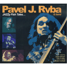 Ryba Pavel J. & Band - Jazzy Fish Tales (CD)