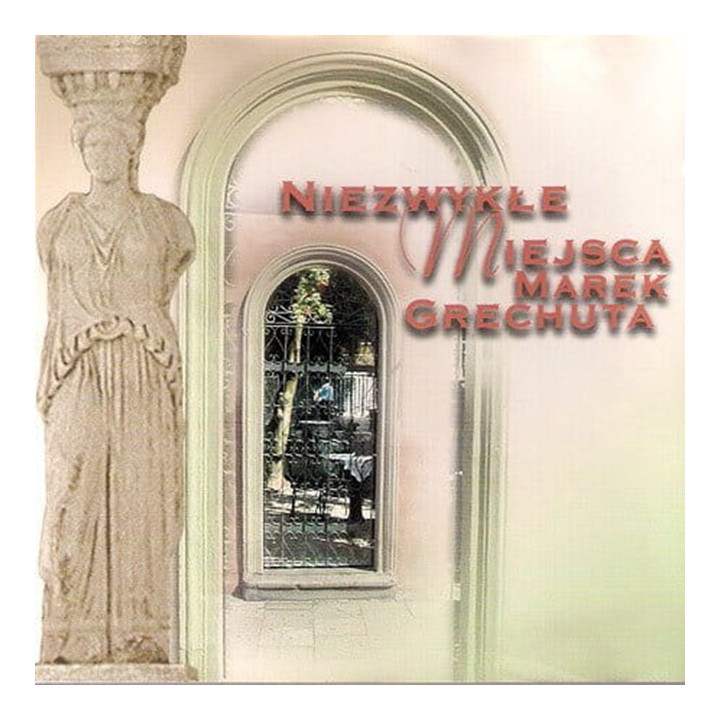 Grechuta Marek - Niezwykłe Miejsca (CD)