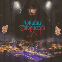 Intruz - Lokalny Chłopaczek 2: Moje Miasto (CD)