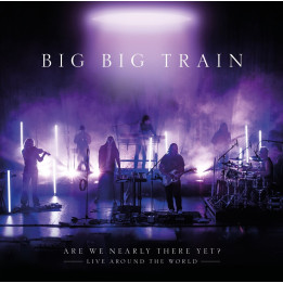 Big Big Train - Are We Nearly There Yet (2CD)