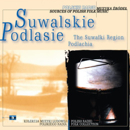 Various - Muzyka Źródeł Vol. 09 Suwalskie, Podlasie (CD)