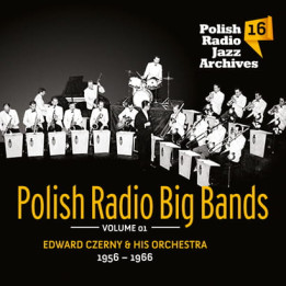 Various - Polish Radio Jazz Archives Vol. 16 - Polish Radio Big Bands Vol. 1 (CD)