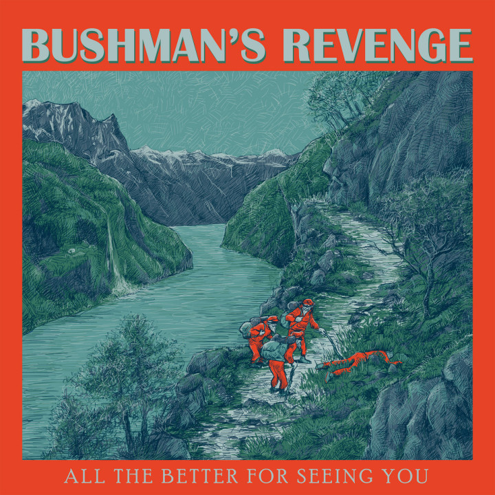 Bushman's Revenge - All The Better For Seeing You (CD)