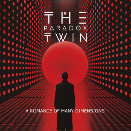 Paradox Twin The - A Romance of Many Dimensions (CD)