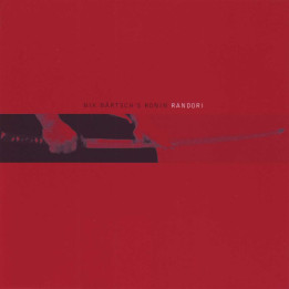 Bartsch's Nik Mobile - Randori (CD)