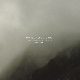 Ploug Group Mikkel Feat. Mark Turner - Nocturnes (CD)