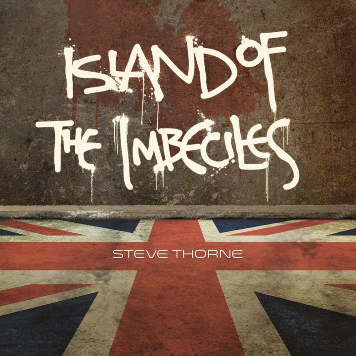 Steve Thorne - Island Of The Imbeciles (CD)