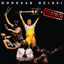 Turbo - Dorosłe Dzieci (Ltd. 40Th. Czerwony Vinyl) (LP)
