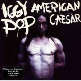 Pop Iggy - American Caesar (CD)