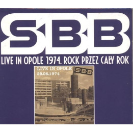 SBB - Live In Opole 1974 - Rock Przez Cały Rok (CD)