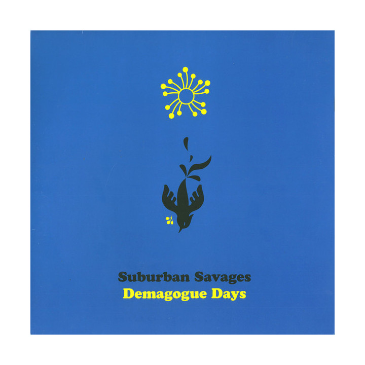 Suburban Savages - Deamagogue Days (LP)