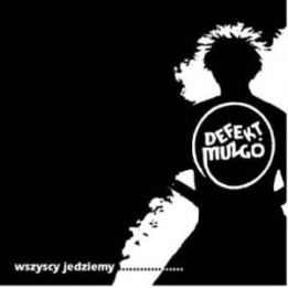Defekt Muzgó - Wszyscy Jedziemy... (CD)