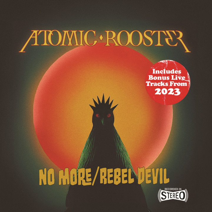Atomic Rooster - No More / Rebel Devil (CD)