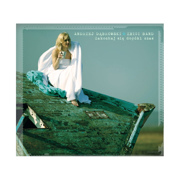 Dąbrowski Andrzej - Zakochaj Się Dopóki Czas (CD)