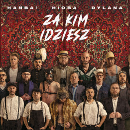Hańba/Hioba Dylana - Za Kim Idziesz (CD)