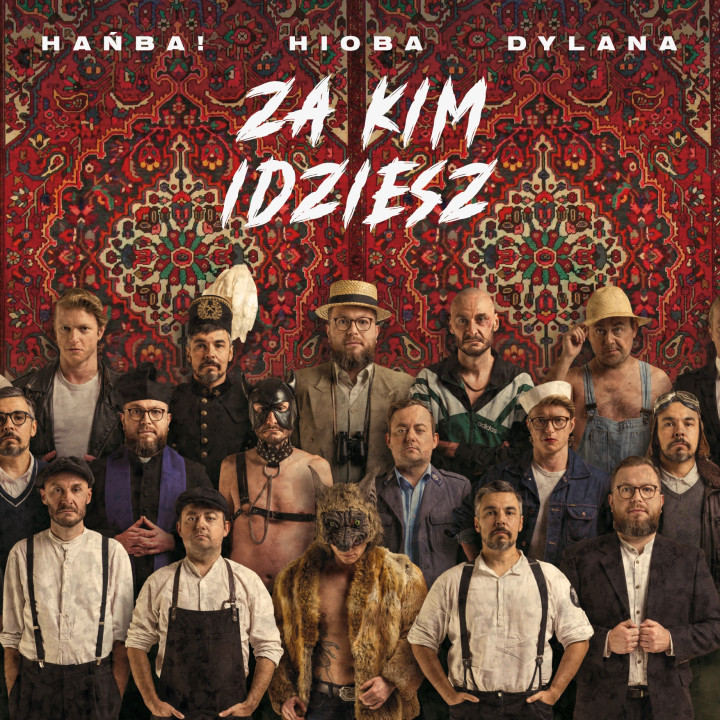 Hańba/Hioba Dylana - Za Kim Idziesz (CD)