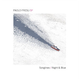 Fresu Paolo 5et - Songlines / Night & Blue (2CD)