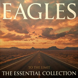 Eagles The - To The Limit: The Essential Collection (Limited) (2LP)