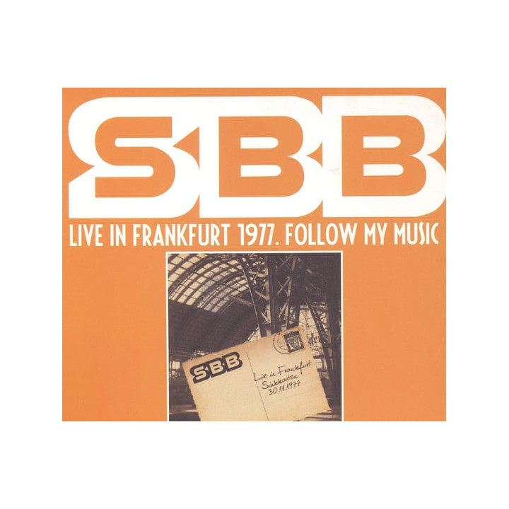 SBB - Live In Frankfurt 1977. Follow My Music (2CD)