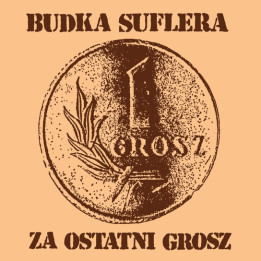 Budka Suflera - Za Ostatni Grosz (Reedycja 2020) (CD)
