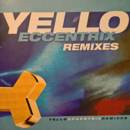 Yello - Eccentrix Remixes (CD)
