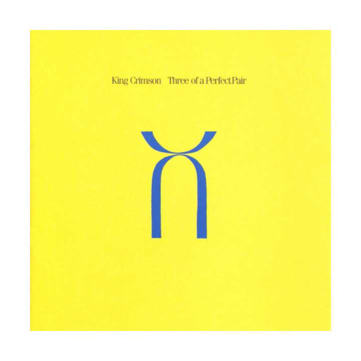 King Crimson - Three Of A Perfect Pair (CD)