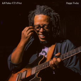 Parker Jeff ETA IVtet - Happy Today (LP)