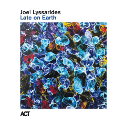 Lyssarides Joel - Late On Earth (LP)