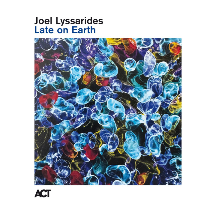Lyssarides Joel - Late On Earth (LP)