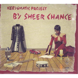 Kerygmatic Project - By Sheer Chance (CD)