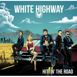 White Highway - Hittin' The Road (CD)