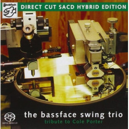 Bassface Swing Trio The - A Tribute To Cole Porter (SACD)