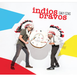 Indios Bravos - Cały Czas (CD)
