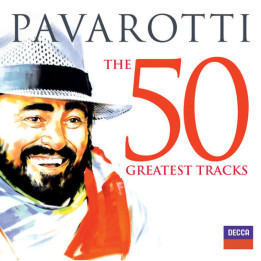 Pavarotti Luciano - The 50 Greatest Tracks (2CD)