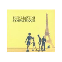 Pink Martini - Sympathique (CD)