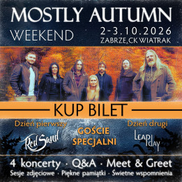 Bilet Kolekcjonerski (Dzień 1) Mostly Autumn Weekend (+Red Sand) - Zabrze, 02.10.2026