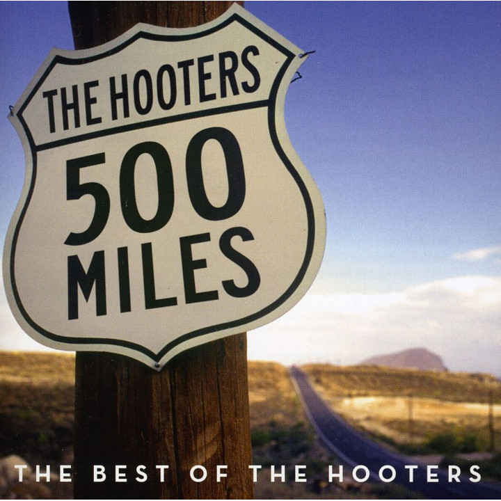 Hooters The - 500 Miles The Best Of (CD)