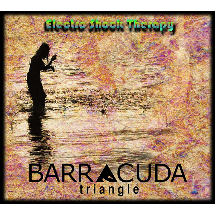 Barracuda Triangle - Electro Shock Therapy (CD)
