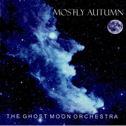 Mostly Autumn - The Ghost Moon Orchestra (CD)