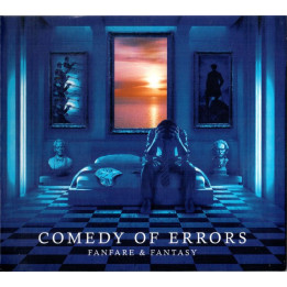 Comedy Of Errors - Fanfare & Fantasy (CD)