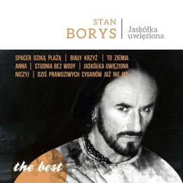 Borys Stan - The Best Jaskółka Uwięziona (CD)
