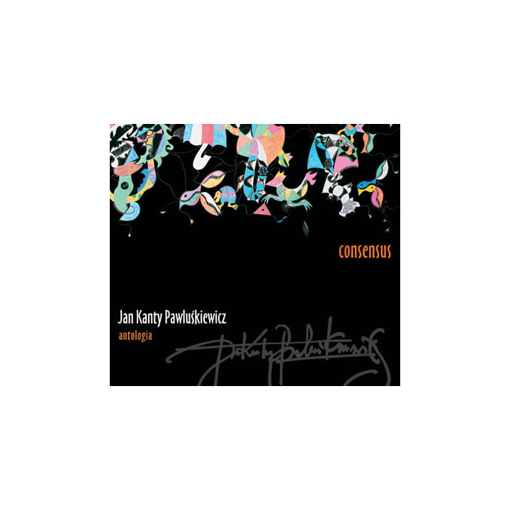 Pawluśkiewicz Jan Kanty - Antologia Vol. 7 - Consenus (CD)