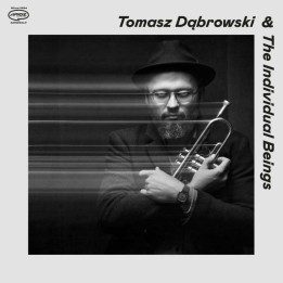 Dabrowski Tomasz & The Individual Beings - Tomasz Dabrowski & The Individual Beings (LP)