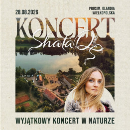 Bilet Kolekcjonerski ShataQS - Wyjątkowy koncert w naturze - 28.08.2026 – Olandia, Prusim, Wielkopolska