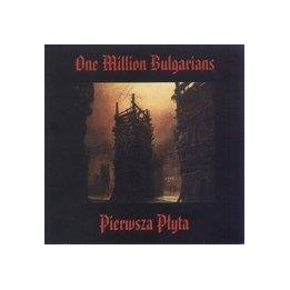 One Million Bulgarians - Pierwsza Płyta (CD)