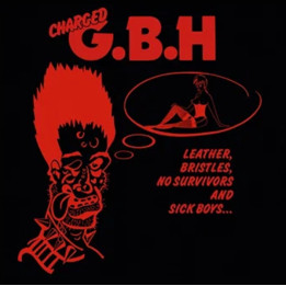 GBH - Leather, Bristles, No Survivors (LP)